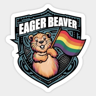 Gay Flag Beaver - Eager Beaver Funny Saying Sticker